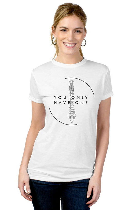 You Only Have One (Womens-black lettering)